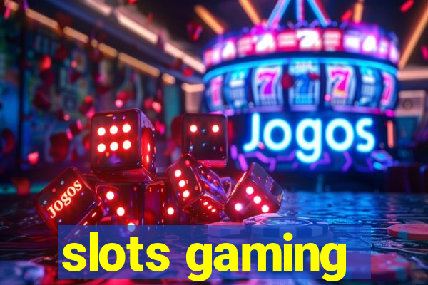 slots gaming