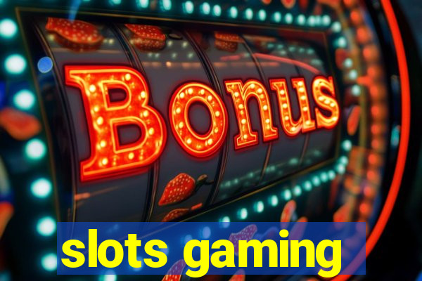 slots gaming