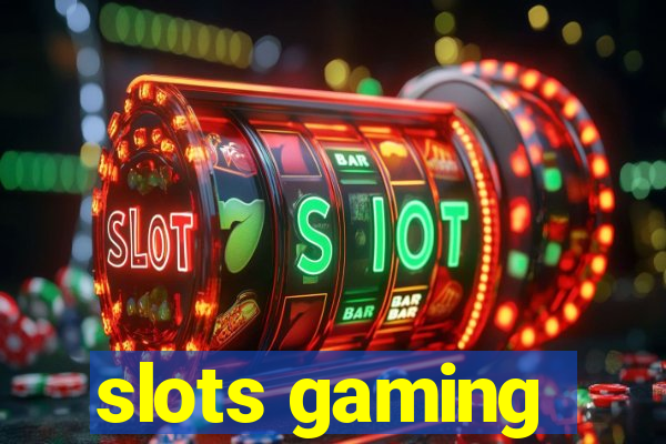 slots gaming