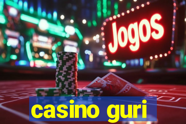 casino guri