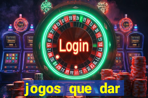 jogos que dar dinheiro ao se cadastrar