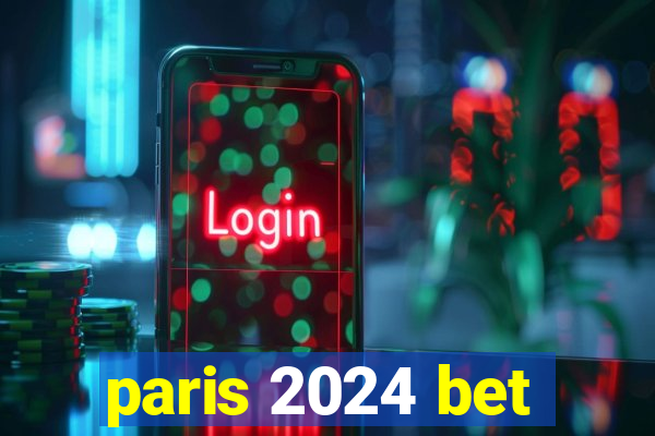 paris 2024 bet