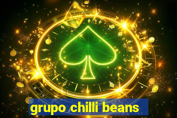 grupo chilli beans