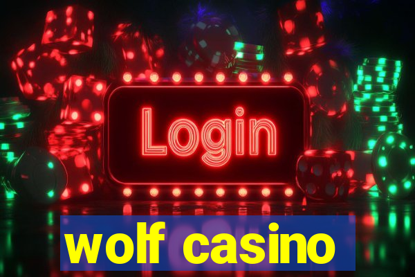 wolf casino