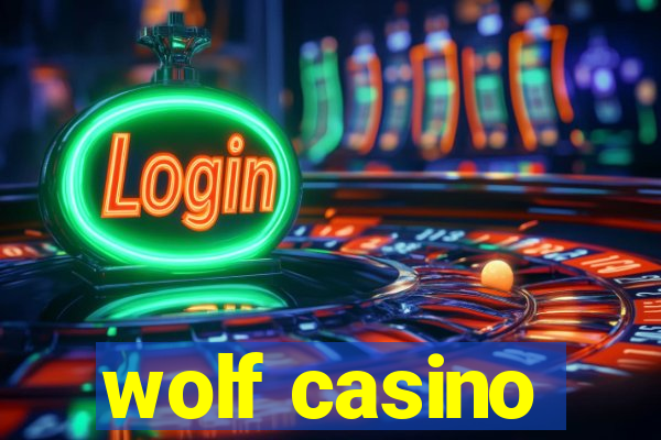 wolf casino