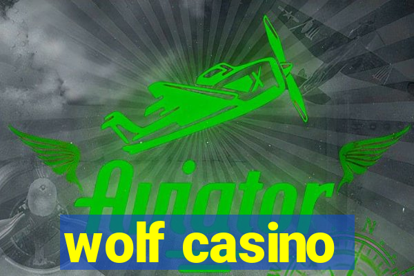 wolf casino