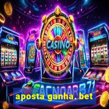 aposta ganha. bet