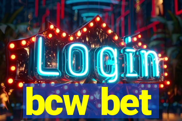 bcw bet