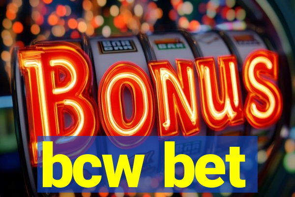 bcw bet