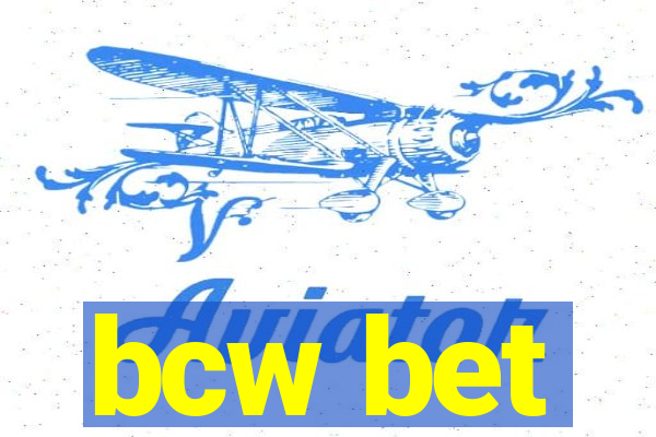 bcw bet