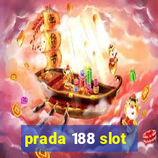 prada 188 slot