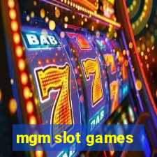 mgm slot games