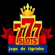 jogo do tigrinho depósito mínimo r$ 1