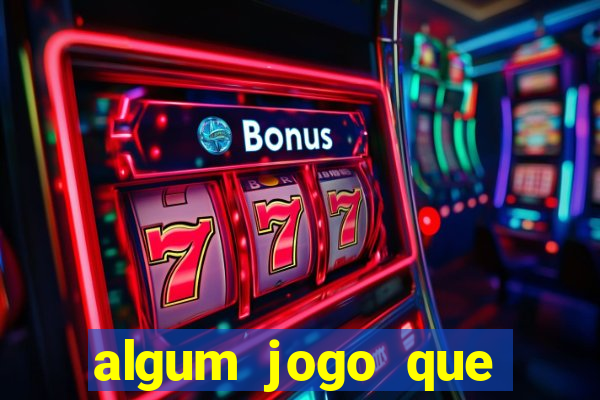 algum jogo que ganha dinheiro sem precisar depositar