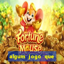 algum jogo que ganha dinheiro sem precisar depositar