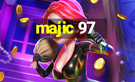 majic 97