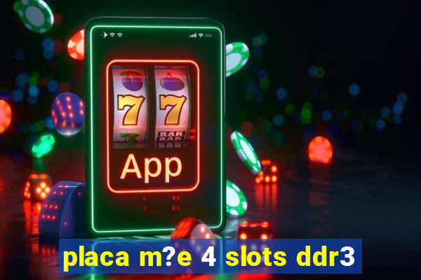 placa m?e 4 slots ddr3