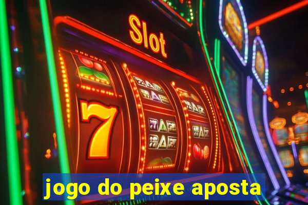 jogo do peixe aposta