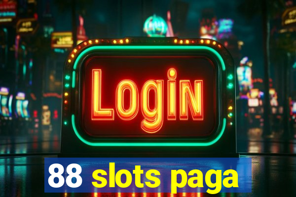 88 slots paga