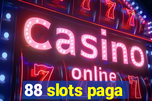 88 slots paga