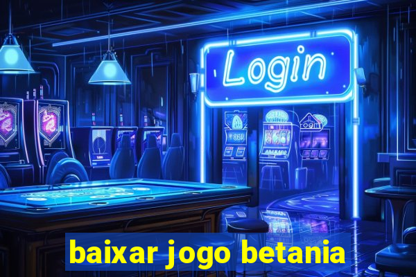 baixar jogo betania