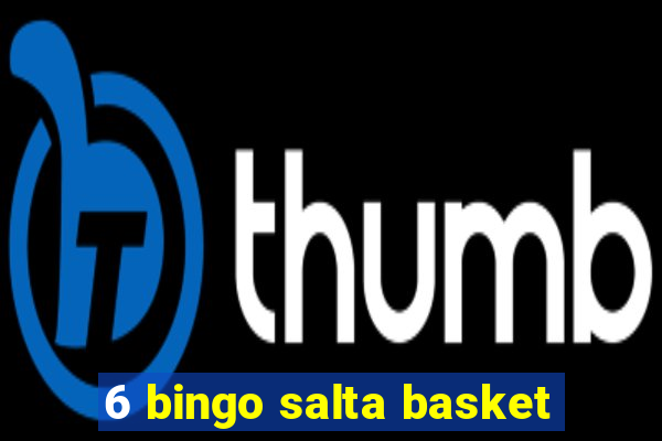 6 bingo salta basket