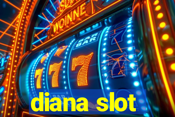 diana slot