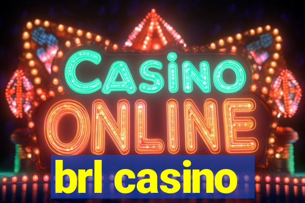 brl casino