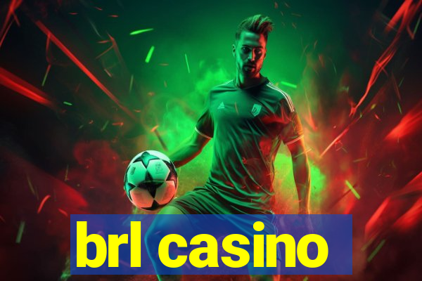 brl casino