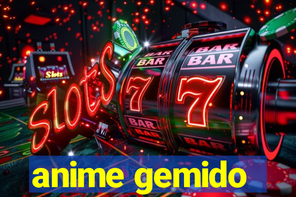 anime gemido