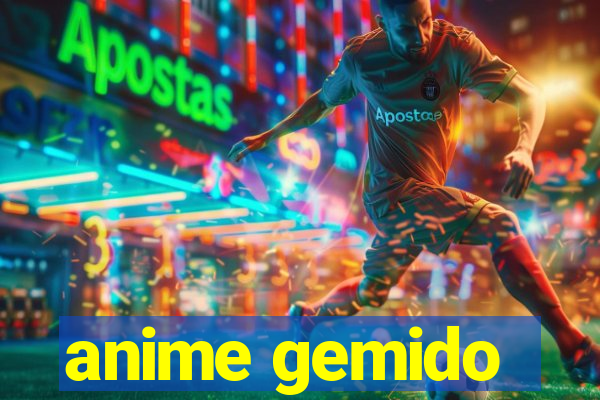 anime gemido