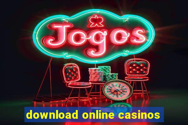 download online casinos