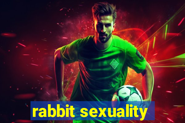 rabbit sexuality