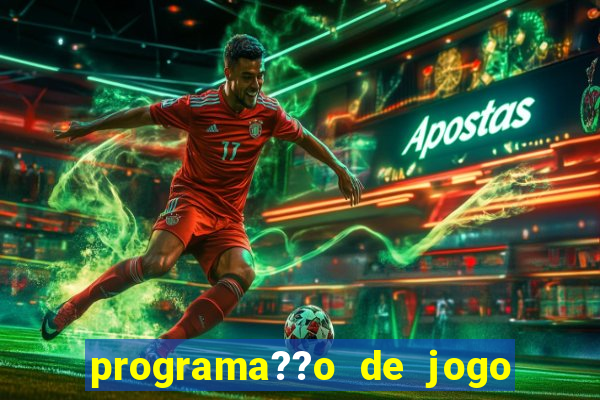 programa??o de jogo de futebol