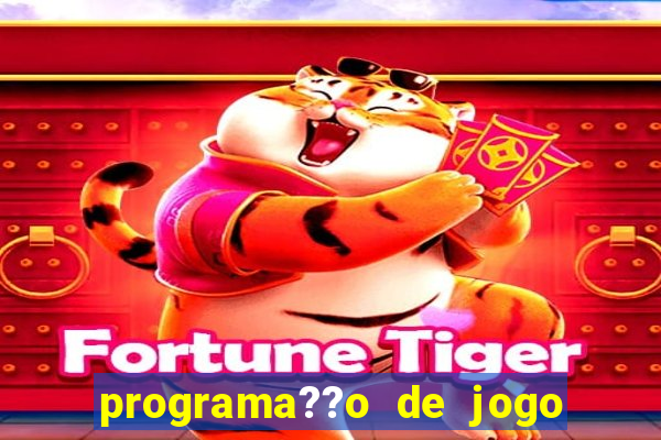 programa??o de jogo de futebol