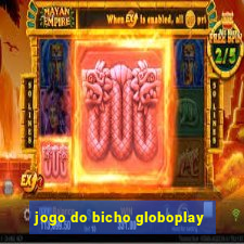 jogo do bicho globoplay