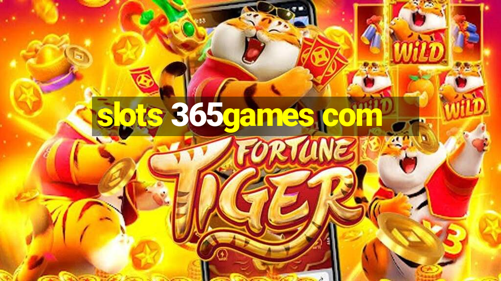 slots 365games com