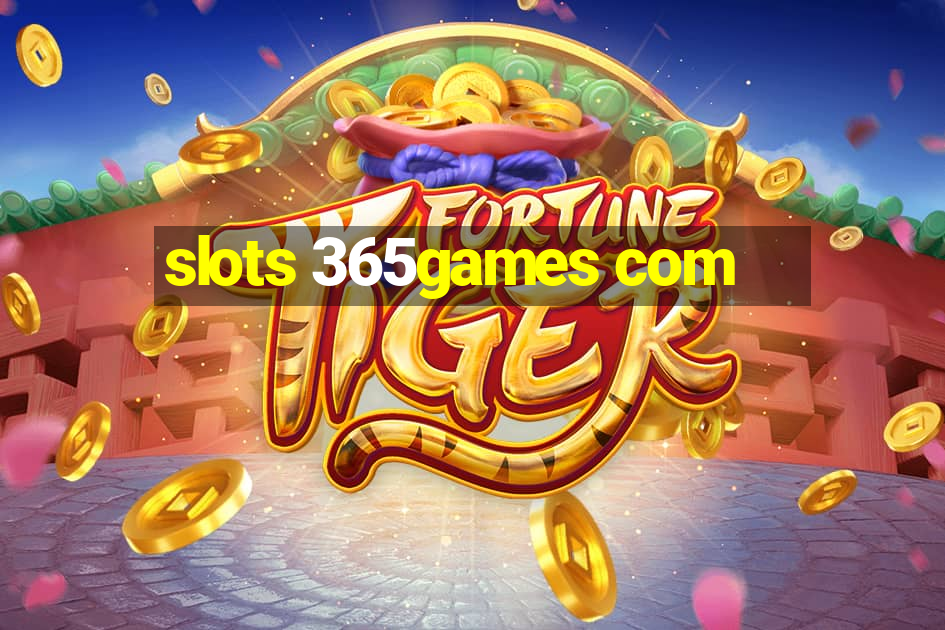 slots 365games com