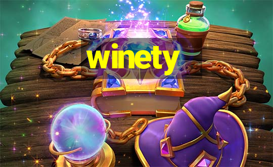 winety