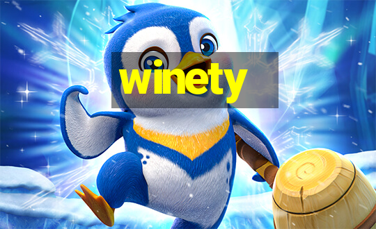 winety