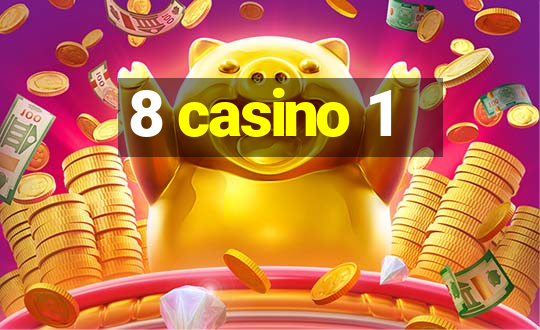 8 casino 1