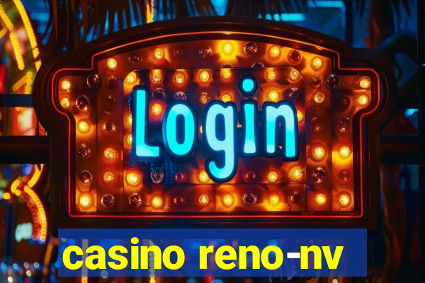 casino reno-nv