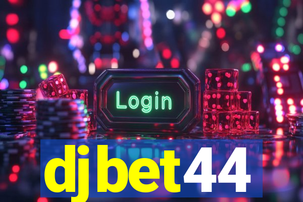 djbet44