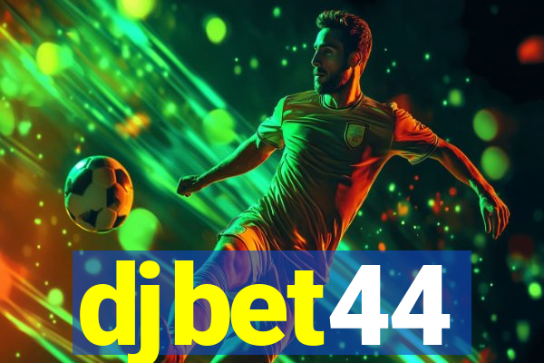 djbet44