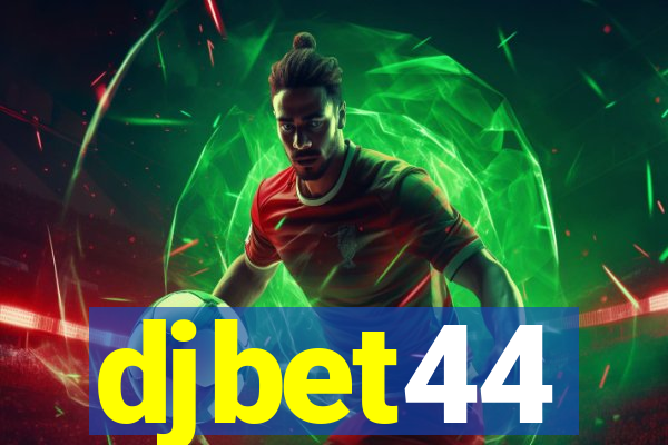 djbet44