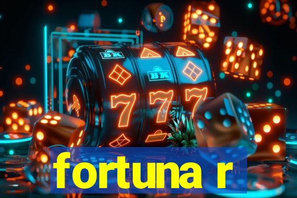 fortuna r