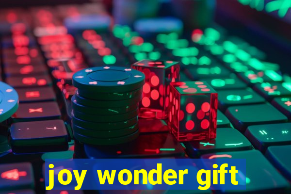 joy wonder gift