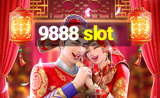 9888 slot