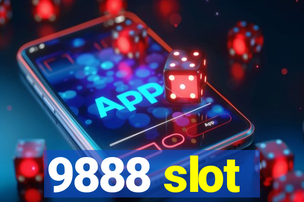 9888 slot