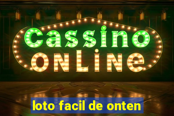 loto facil de onten